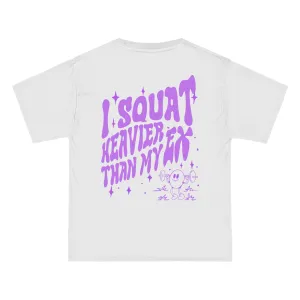 I SQUAT HEAVIER THAN MY EX - TEE