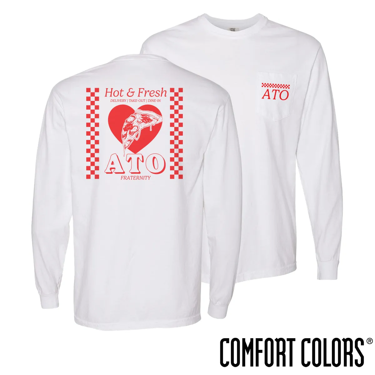 New! ATO Comfort Colors Hot and Fresh Pizza Long Sleeve Tee